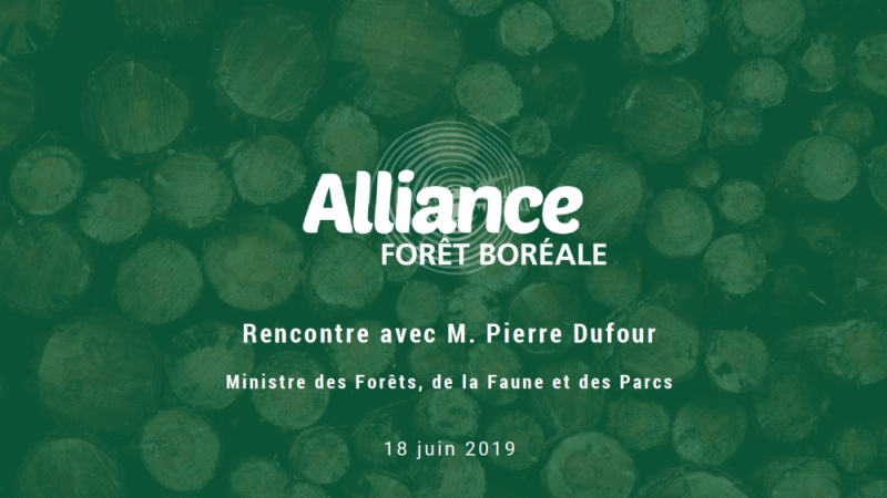 Rencontre avec M. Pierre Dufour - Alliance Forêt Boréale